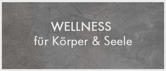Wellness für Körper und Seele